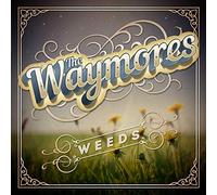 The Waymores - Weeds [VINYL]