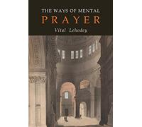 The Ways of Mental Prayer