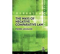 The Ways of Negative Comparative Law