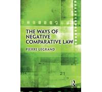 The Ways of Negative Comparative Law