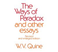 The Ways of Paradox and Other Essays : Revised and Enlarged Edition