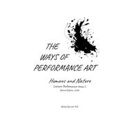 The Ways of Performance Art: Humans and Nature