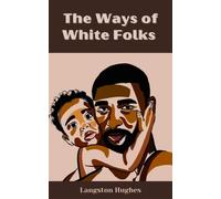 The Ways of White Folks