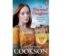 The Wayward Daughter – A heart-warming, gripping historical fiction from bestselling author
