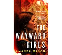 The Wayward Girls: The perfect chilling read for dark winter nights