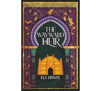 The Wayward Heir (The Imposter King: An Ancient Mesopotamian Fantasy Series)