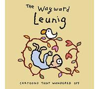 Wayward Leunig,The: Cartoons That Wandered Off