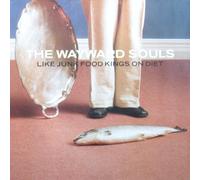 The Wayward Souls - Like Junk Food Kings On Diet [Vinyl LP] [Schallplatte]