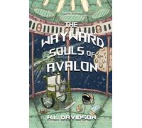 The Wayward Souls of Avalon