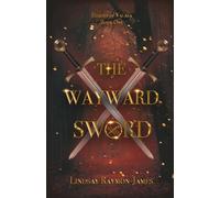 The Wayward Sword (The Heroes of Valara)
