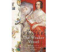 The Weaker Vessel (WOMEN IN HISTORY)