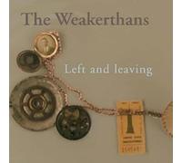 The Weakerthans - Left And Leaving