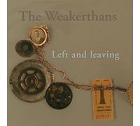 The Weakerthans - Left And Leaving