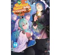 The Weakest Tamer Began a Journey to Pick Up Trash (Light Novel) Vol. 12