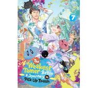 The Weakest Tamer Began a Journey to Pick Up Trash (Light Novel) Vol. 7