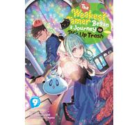 The Weakest Tamer Began a Journey to Pick Up Trash (Light Novel) Vol. 9