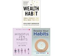 The Wealth Habit, Mindful Zen Habits & Rewire Your Habits 3 Books Collection Set