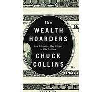 The Wealth Hoarders: How Billionaires Pay Millions to Hide Trillions