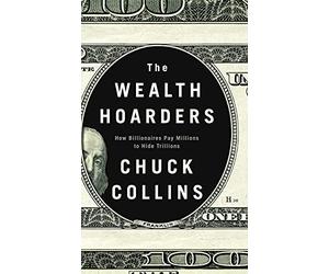 The Wealth Hoarders: How Billionaires Pay Millions to Hide Trillions