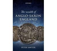 The Wealth of Anglo-Saxon England