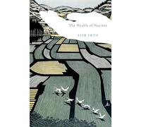 The Wealth of Nations: Adam Smith ; Introduction by Robert Reich ; Edited, With Notes, Marginal Summary, and Enlarged Index by Edwin Cannan (Modern Library Classics)