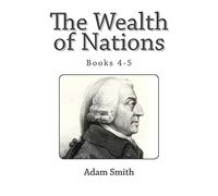 The Wealth of Nations (Books 4-5)