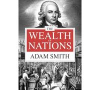 The Wealth of Nations: Complete Books 1 to 5 (Economics Classics)