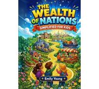 The Wealth of Nations Simplified for Kids