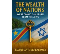 The Wealth of Nations: What Congo Can Learn from the Jews