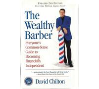 The Wealthy Barber, Updated 2nd Edition: Everyone's Common-Sense Guide to Becoming Financially Independent