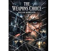 The Weapons Choice