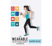 The Wearable Technology Handbook