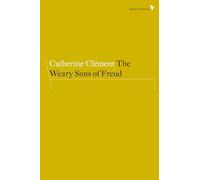 The Weary Sons of Freud (Radical Thinkers Set 10)