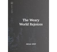 The Weary World Rejoices: An Advent Study for Men (Turn Aside Bible Studies)