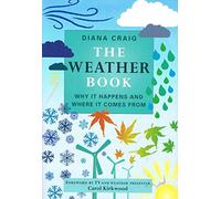 The Weather Book: Why It Happens and Where It Comes From