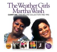 THE WEATHER GIRLS/MARTHA WASH - CARRY ON: THE DELUXE EDITION 1982-1992 4CD DELUXE EDITION