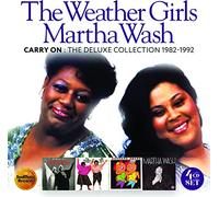 THE WEATHER GIRLS/MARTHA WASH - CARRY ON: THE DELUXE EDITION 1982-1992 4CD DELUXE EDITION