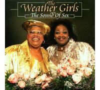 The Weather Girls - The Sound of Sex