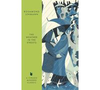 The Weather In The Streets (Virago Modern Classics)