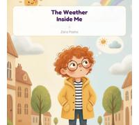 The Weather Inside Me: A Story About Naming Your Feelings