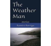 The Weather Man: stories