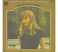The Weather Station - All Of It Was Mine