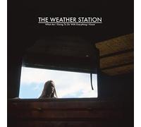The Weather Station - What Am I Going To Do With Everything I Know [VINYL]