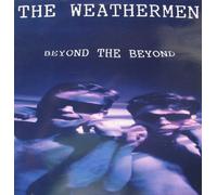 The Weathermen - Beyond The Beyond