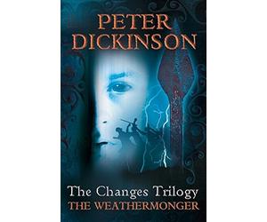 The Weathermonger (The Changes Trilogy, Book 1) by Dickinson, Peter (2011) Paperback