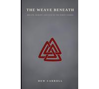The Weave Beneath: Breath, Memory, And Fate Of The Norse Cosmos