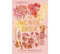 The Weaver Bride: The Selection meets Belladonna in this witchy novel