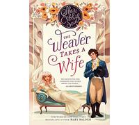 The Weaver Takes a Wife