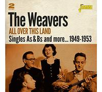 The Weavers - All Over This Land - Singles As & Bs And More 1949-1953