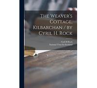 The Weaver's Cottage, Kilbarchan / by Cyril H. Rock